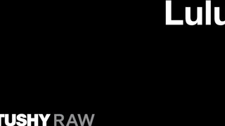 TUSHYRAW - Lulu szűk feneke megkefélve
